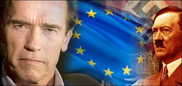 Nazi Lover Schwarzenegger: Make Me President of European Union schwhitler