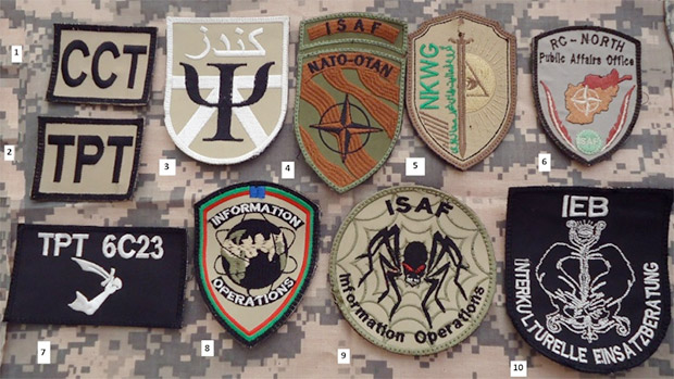 Military PSYOPS in Europe: 1) German Combat Camera Team CCT - Combat Camera is a PSYOPS Center controlled function in Bundeswehr. 2) German and Belgian Tactical Psyops Team patch. 3) German OPINFO Team Kunduz - PSYOPS Team 4) NATO ISAF patch 5) Non Kinetic Working Group Advisory Team - 109th AFGHAN Corps. Non Kinetic Warfare - an interesting term comprising CIMIC, INFO OPS AND PSYOPS  6) Regional Command Public Affairs Office 7) Tactical PSYOPS Team Task Force Northern Lights TPT 6C23 8) NATO INFO OPS ISAF 9) ISAF INFO OPS 10) German IEB - Intercultural Ops Advisor - part of the German OPINFO Center. Image: oefoif.forumotion.net